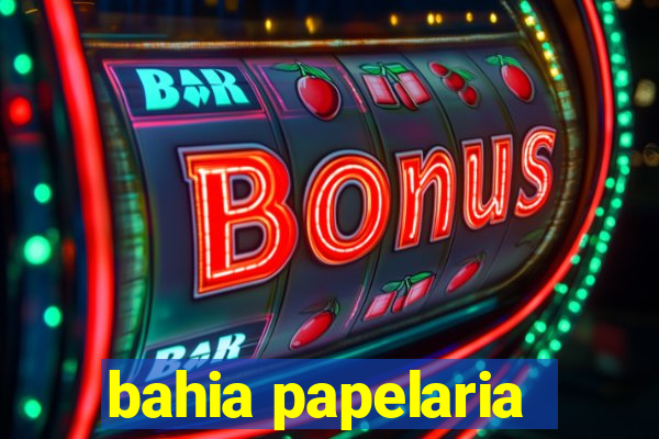 bahia papelaria